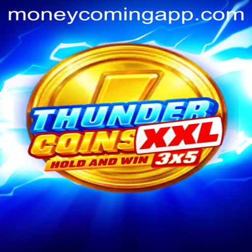 Exploring ThunderCoinsXxl: The Ultimate Moneycoming Experience